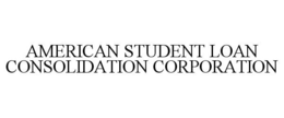 AMERICAN STUDENT LOAN CONSOLIDATION CORPORATION trademark