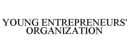 YOUNG ENTREPRENEURS' ORGANIZATION trademark
