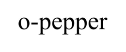 O-PEPPER trademark