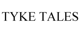 TYKE TALES trademark
