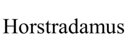 HORSTRADAMUS trademark