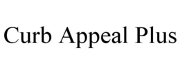 CURB APPEAL PLUS trademark