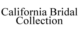 CALIFORNIA BRIDAL COLLECTION trademark
