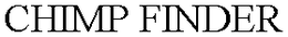 CHIMP FINDER trademark