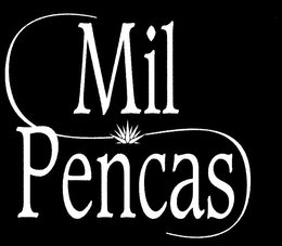 MIL PENCAS trademark