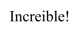 INCREIBLE! trademark