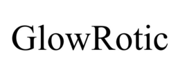 GLOWROTIC trademark
