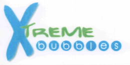 XTREME BUBBLES trademark