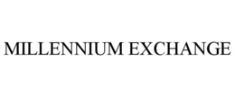 MILLENNIUM EXCHANGE trademark