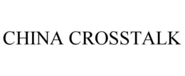 CHINA CROSSTALK trademark