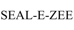 SEAL-E-ZEE trademark