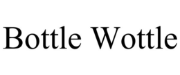 BOTTLE WOTTLE trademark