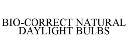 BIO-CORRECT NATURAL DAYLIGHT BULBS trademark