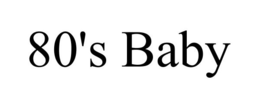80'S BABY trademark