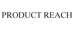 PRODUCT REACH trademark