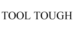 TOOL TOUGH trademark