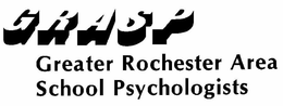 GRASP GREATER ROCHESTER AREA SCHOOL PSYCHOLOGISTS trademark