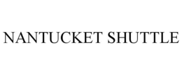 NANTUCKET SHUTTLE trademark