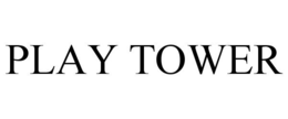 PLAY TOWER trademark