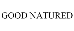 GOOD NATURED trademark