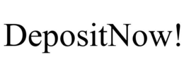 DEPOSITNOW! trademark