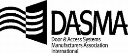 DASMA DOOR & ACCESS SYSTEMS MANUFACTURERS ASSOCIATION INTERNATIONAL trademark