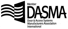 MEMBER DASMA DOOR & ACCESS SYSTEMS MANUFACTURERS ASSOCIATION INTERNATIONAL trademark