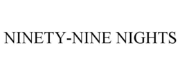 NINETY-NINE NIGHTS trademark