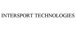 INTERSPORT TECHNOLOGIES trademark