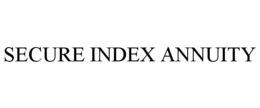 SECURE INDEX ANNUITY trademark