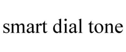 SMART DIAL TONE trademark