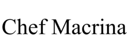 CHEF MACRINA trademark