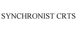 SYNCHRONIST CRTS trademark