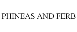 PHINEAS AND FERB trademark