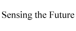 SENSING THE FUTURE trademark