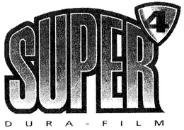 DURA-FILM SUPER 4 trademark