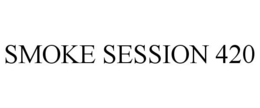 SMOKE SESSION 420 trademark