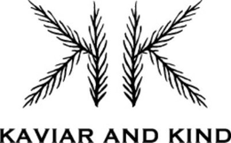 K K KAVIAR AND KIND trademark