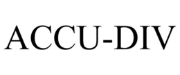 ACCU-DIV trademark