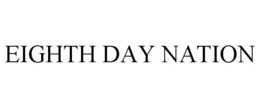 EIGHTH DAY NATION trademark