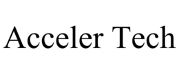 ACCELER TECH trademark
