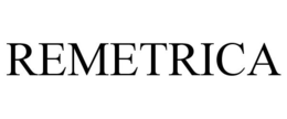 REMETRICA trademark