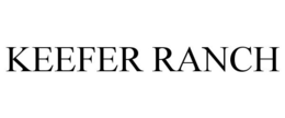 KEEFER RANCH trademark