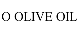 O OLIVE OIL trademark