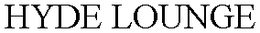 HYDE LOUNGE trademark