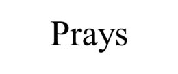 PRAYS trademark