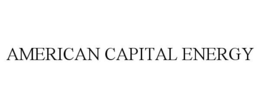 AMERICAN CAPITAL ENERGY trademark