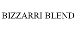 BIZZARRI BLEND trademark
