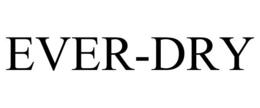 EVER-DRY trademark