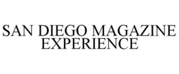 SAN DIEGO MAGAZINE EXPERIENCE trademark